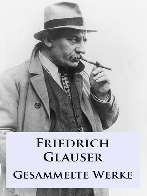 cover image of Friedrich Glauser--Gesammelte Werke